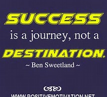Success Is Not a Destination